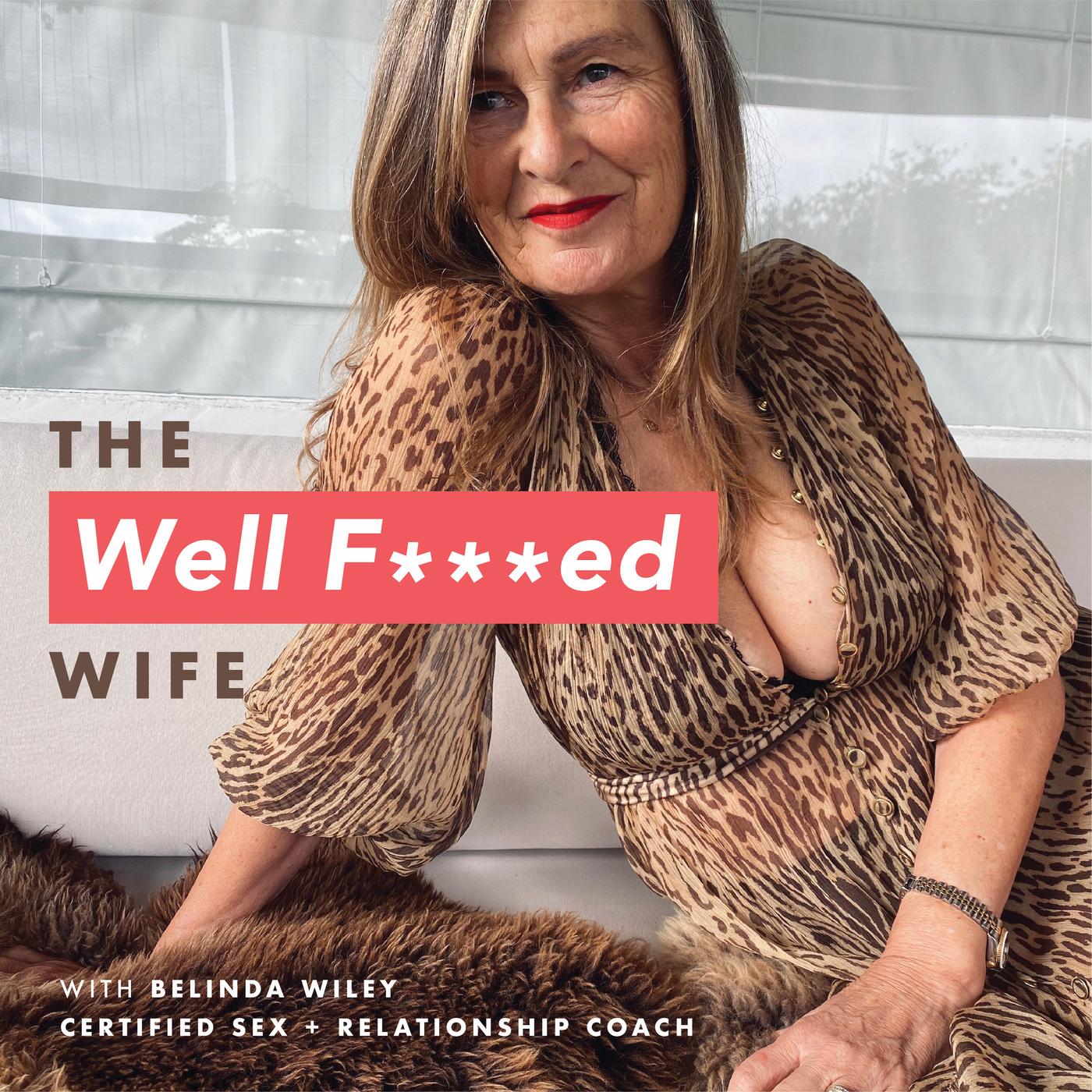 Lingerie: Feeling Curious? - The Well F***ed Wife (Podcast) | Listen Notes