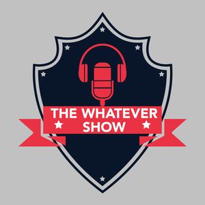 The Whatever Show