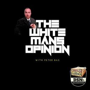 The White Man’s Opinion