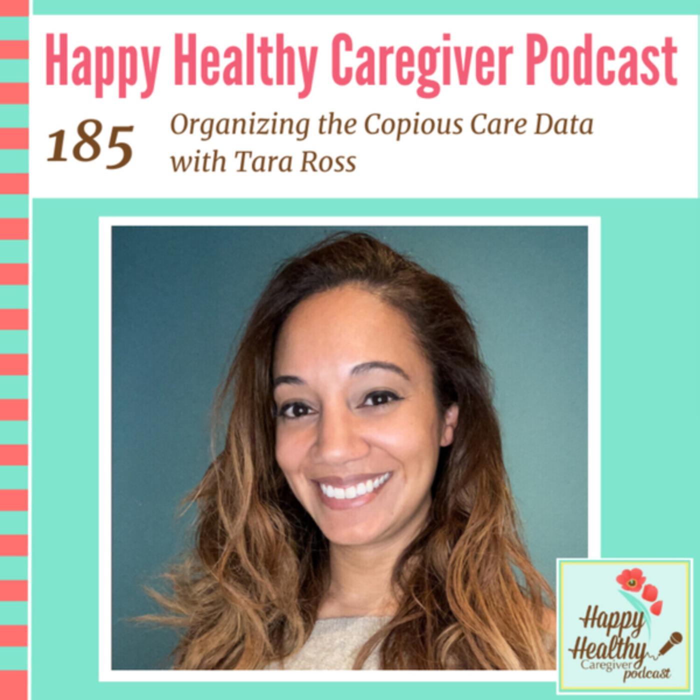 Organizing the Copious Care Data with Tara Ross - The Whole Care ...