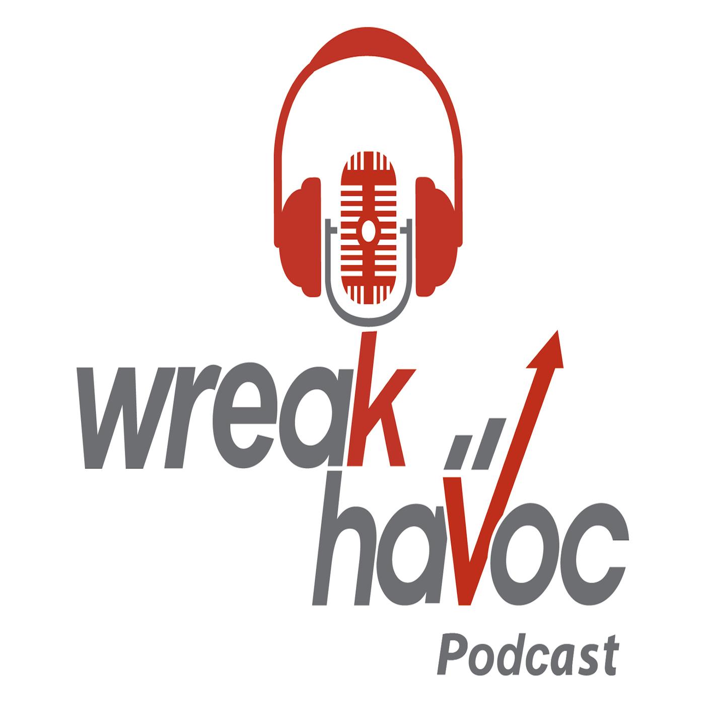 Wreak Havoc Podcast S4 E5 Stories from Vegas The WreakhaVoc Podcast
