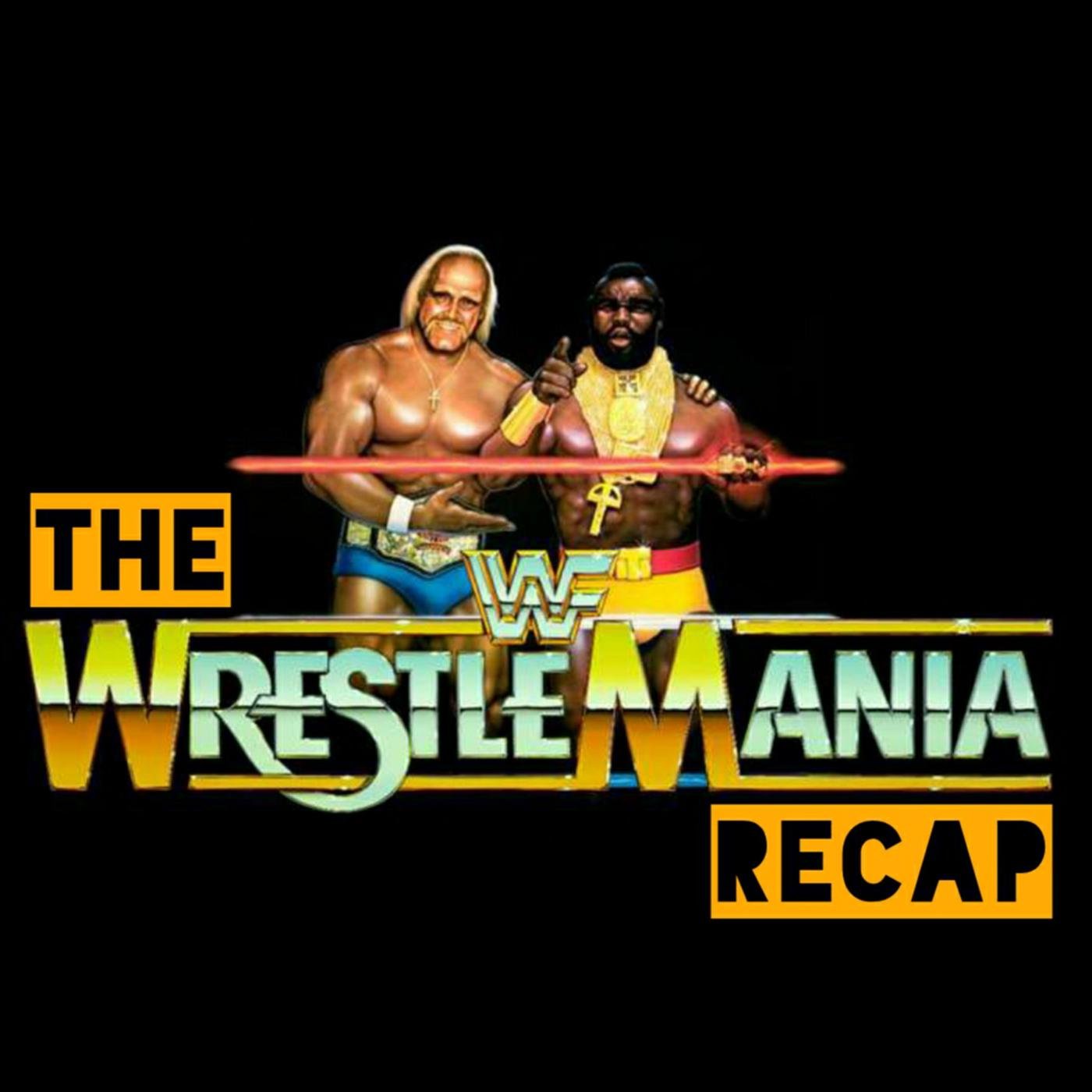 WWF WrestleMania 4 (1988) - The WrestleMania Recap (podcast) | Listen Notes