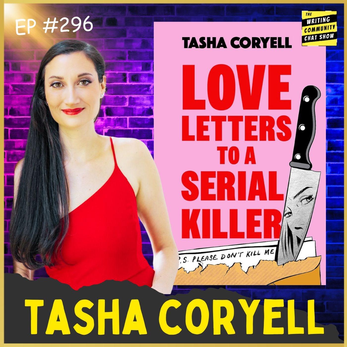 Love Letters & Serial Killers, with Tasha Coryell. - The Writing ...