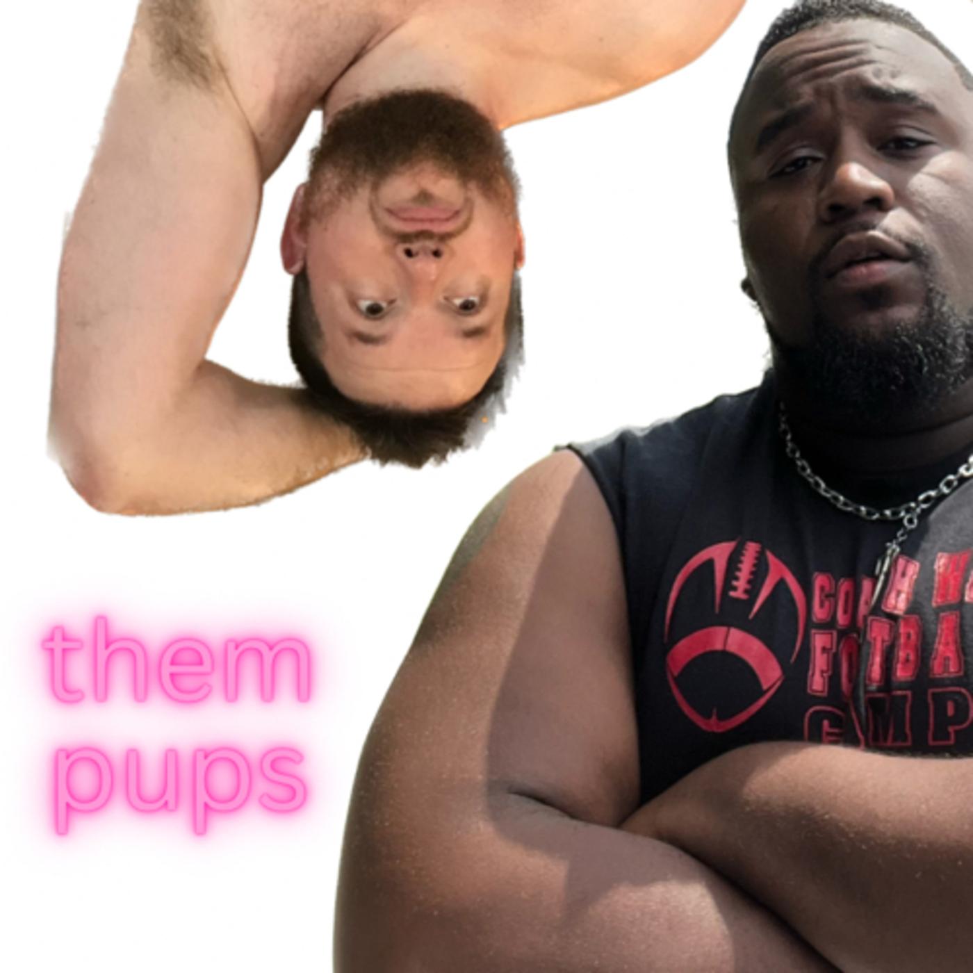 them pups “thots and bears” (podcast) - them pups | Listen Notes