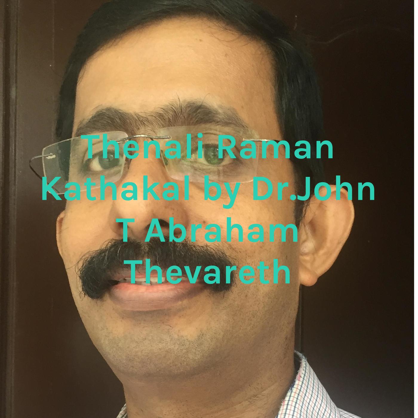 Thenali Raman Kathakal by Dr.John T Abraham Thevareth | Listen Notes