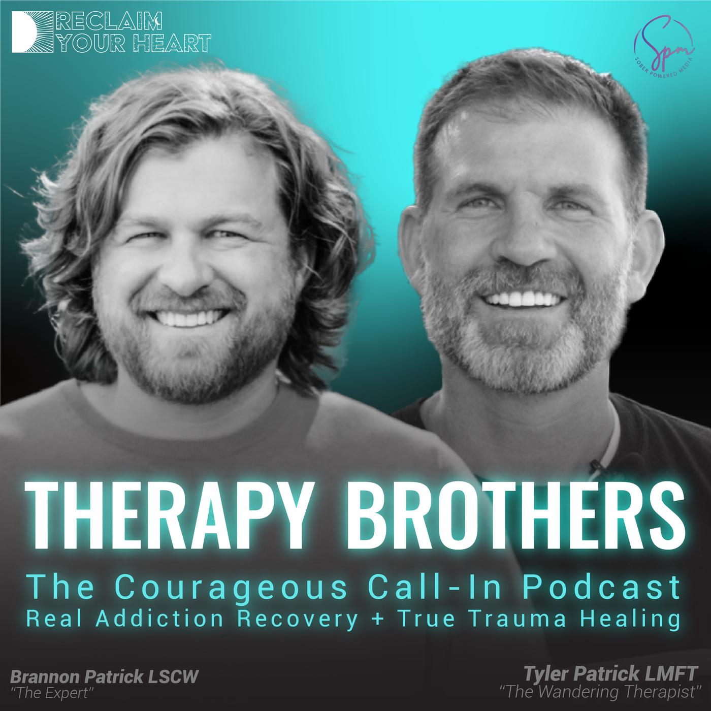 Therapy Brothers (podcast) - Reclaim Your Heart | Listen Notes