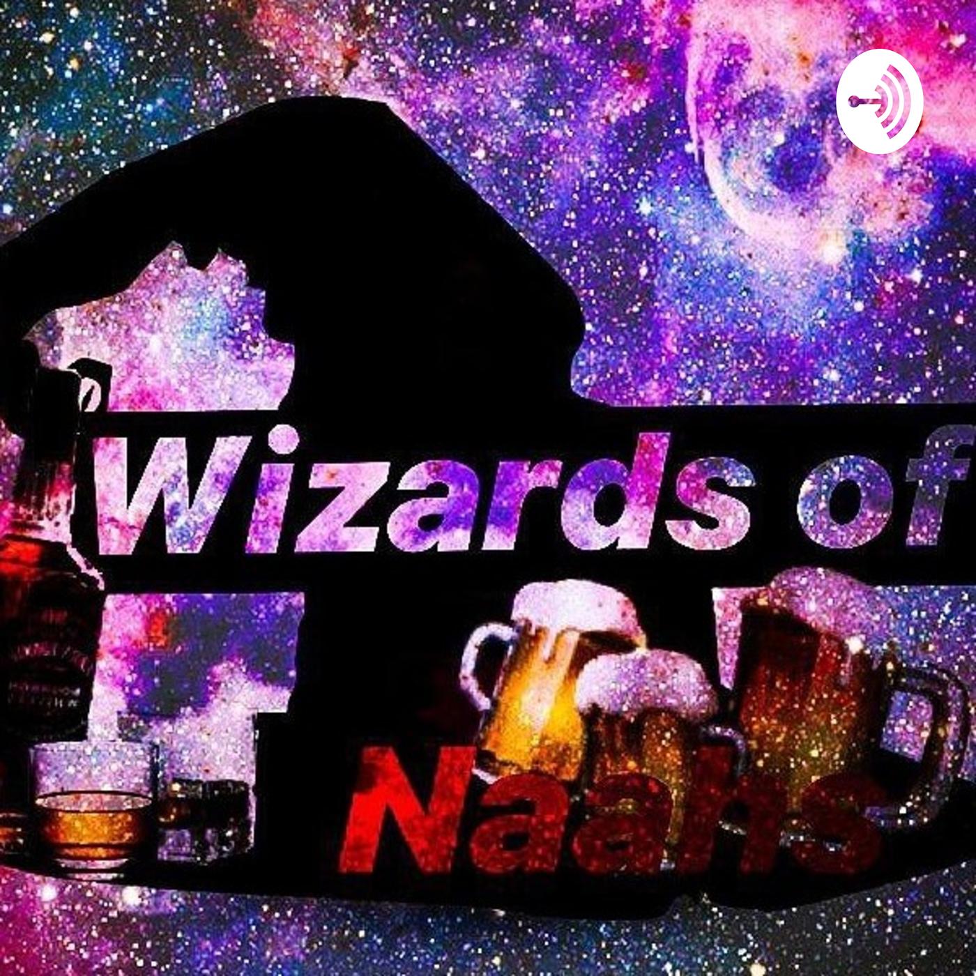 Thewizardsofnaahs