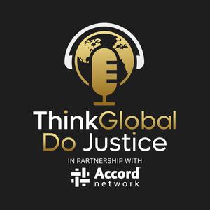 Think Global, Do Justice