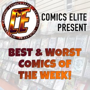 Comics Elite Present Best and Worst New Comics of the Week 12/8
