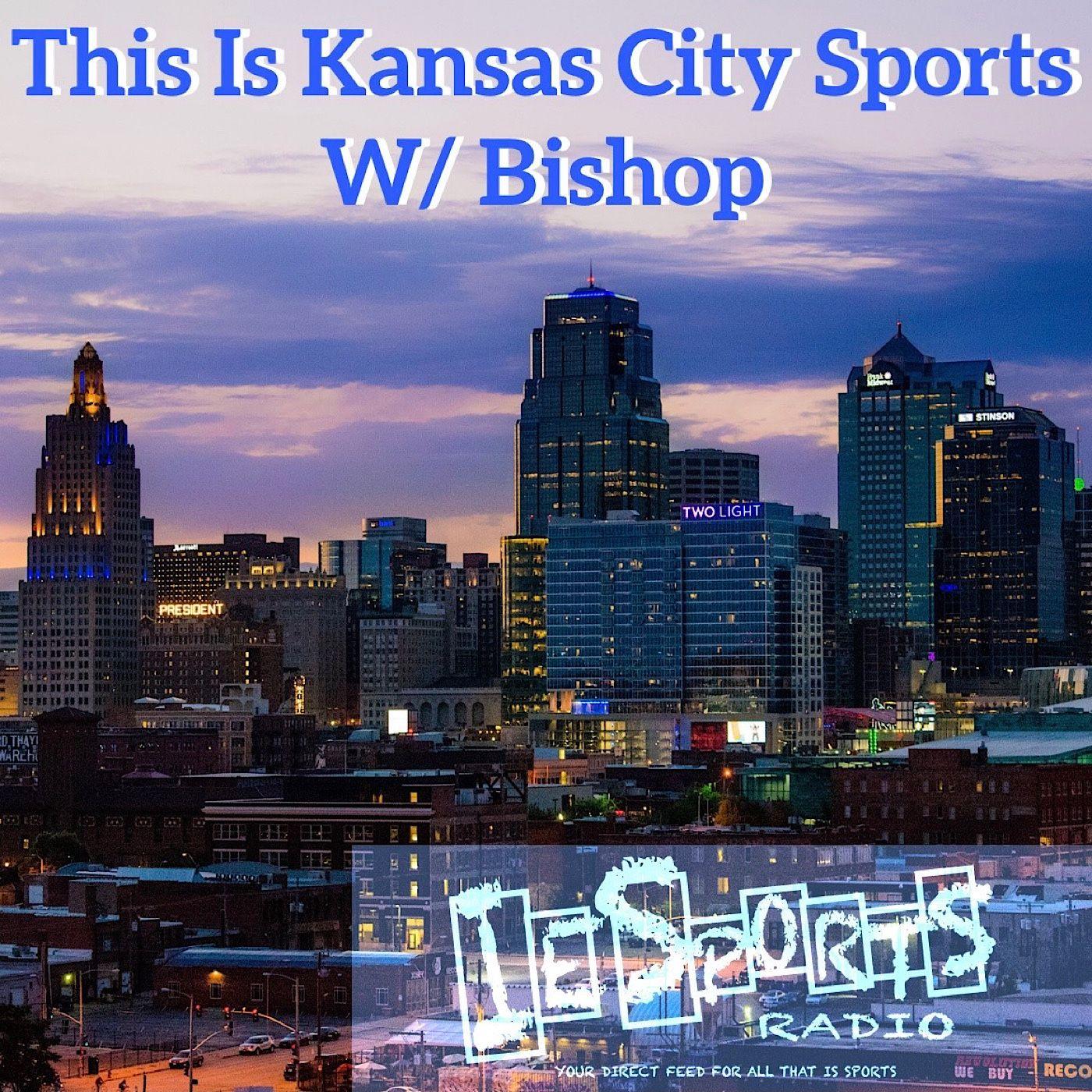 This Is KC Sports Episode 29 This Is Kansas City Sports (podcast) Listen Notes