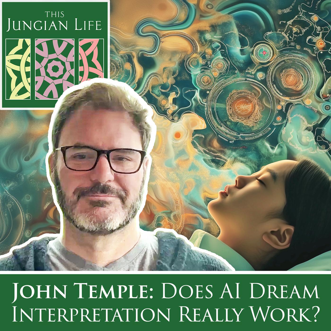 JOHN TEMPLE: Does AI Dream Interpretation Really Work? | Listen Notes