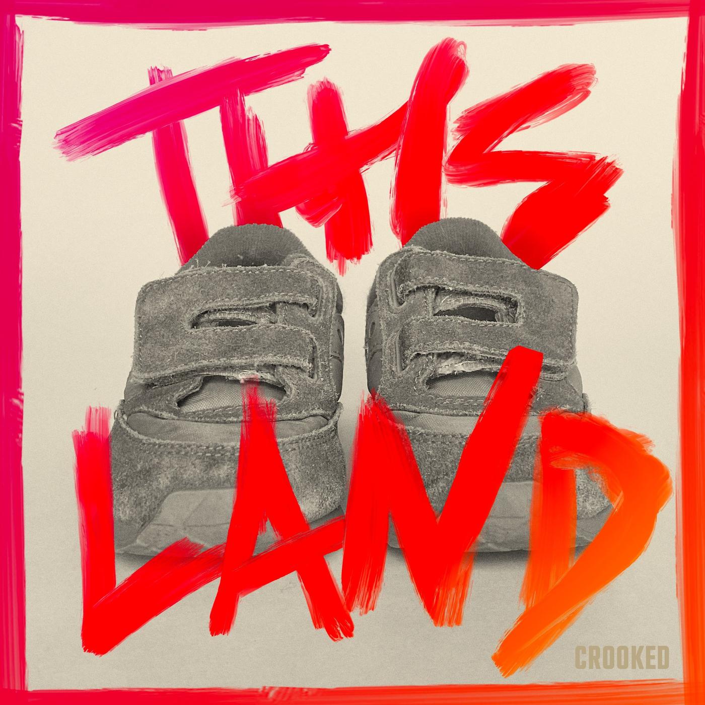 This Land (podcast) - Crooked Media | Listen Notes