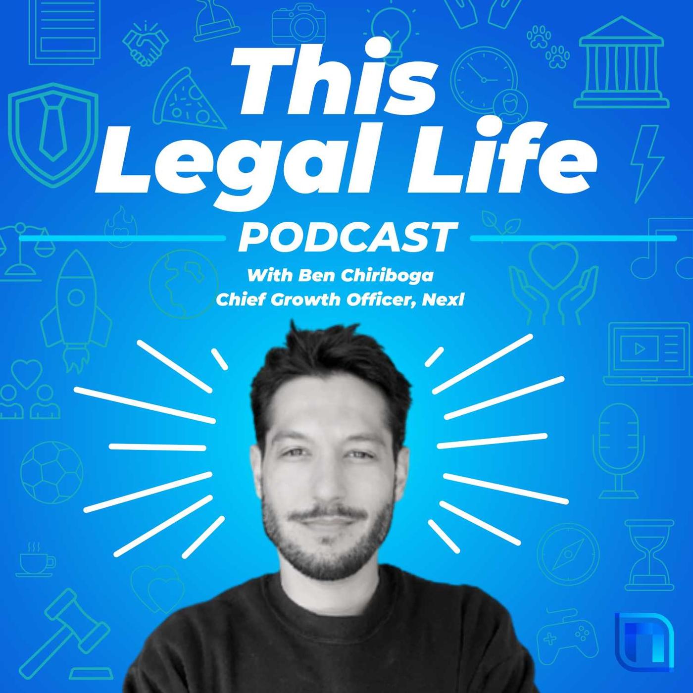 This Legal Life: Lessons Learned from a Life in Legal