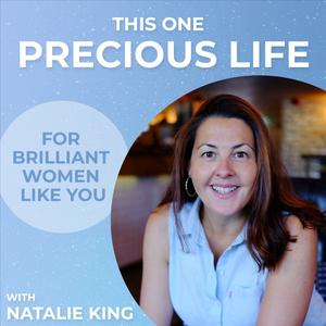This One Precious Life | Helping Women Live Authentically and Manifest Their Best Life