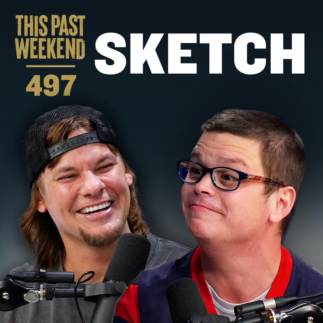 E497 Sketch - This Past Weekend w/ Theo Von (podcast) | Listen Notes