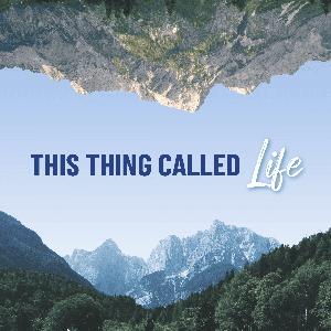 This Thing Called Life