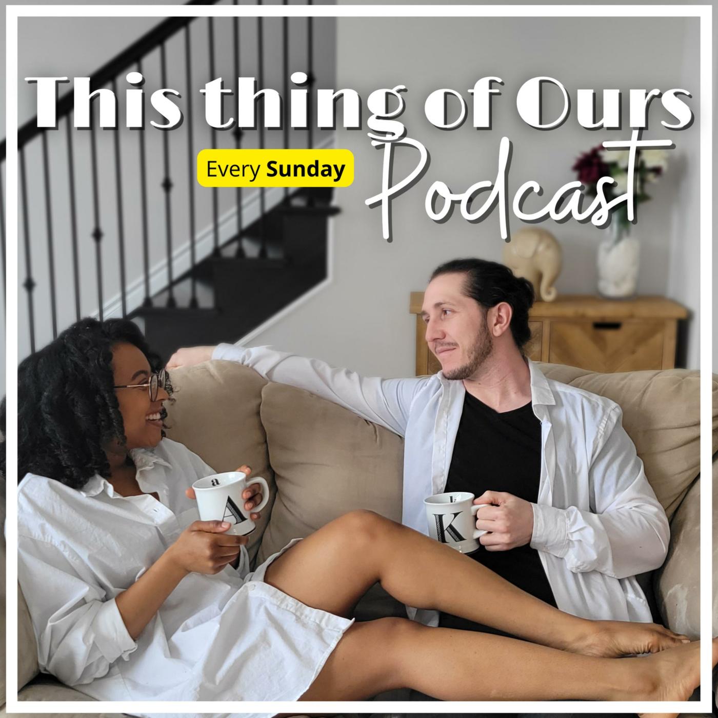 This Thing of Ours Podcast - Amelia & Kurtis | Listen Notes