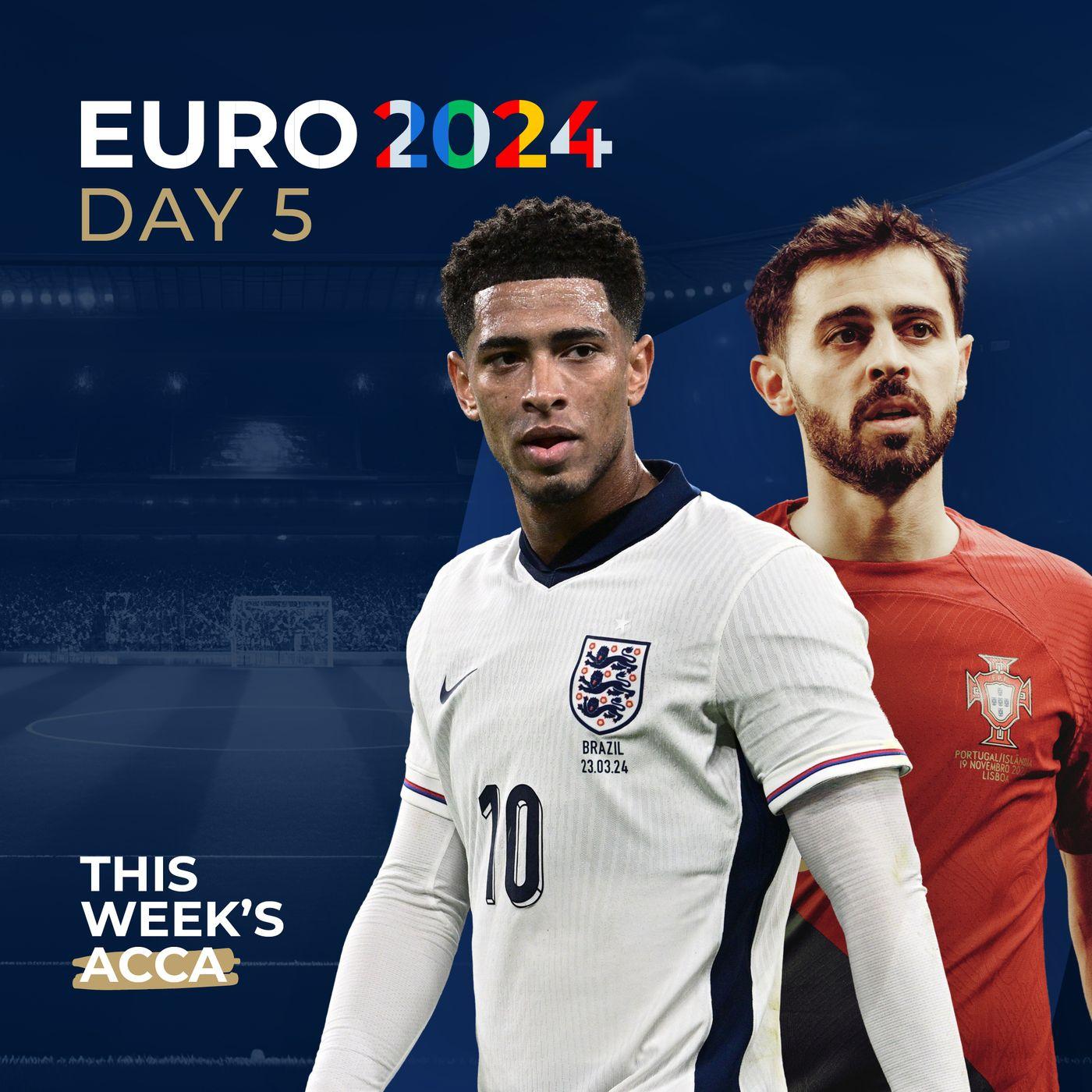 Euro 2024 kind of day five bellingham and bernardo listen notes