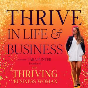 Thrive in Life & Business