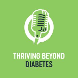 Thriving Beyond Diabetes 