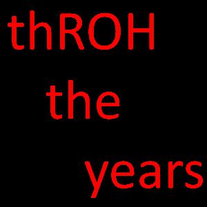 ThROH the Years