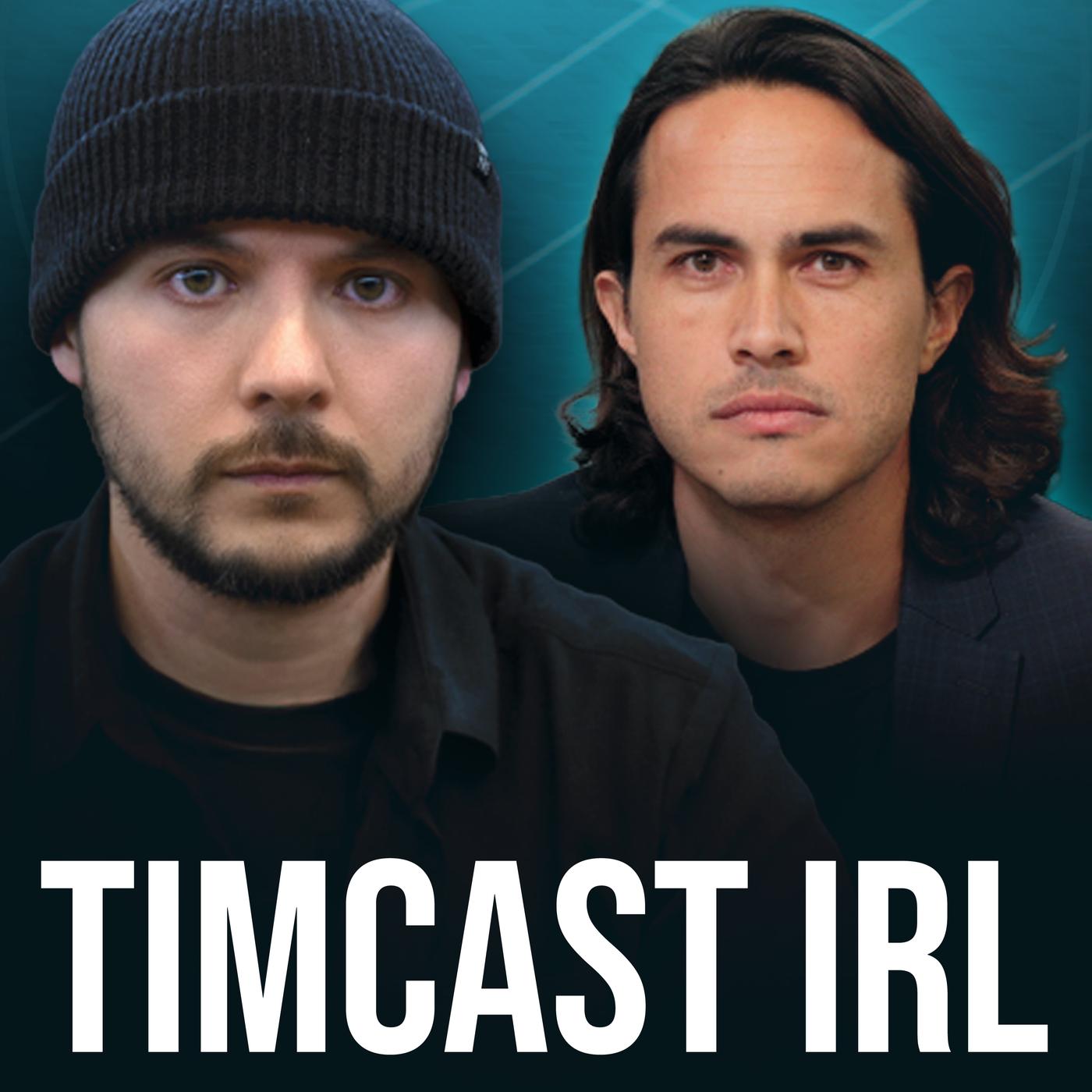 Timcast IRL