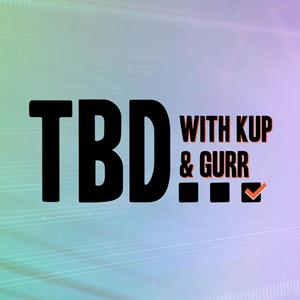 To Be Discussed with Kup and Gurr