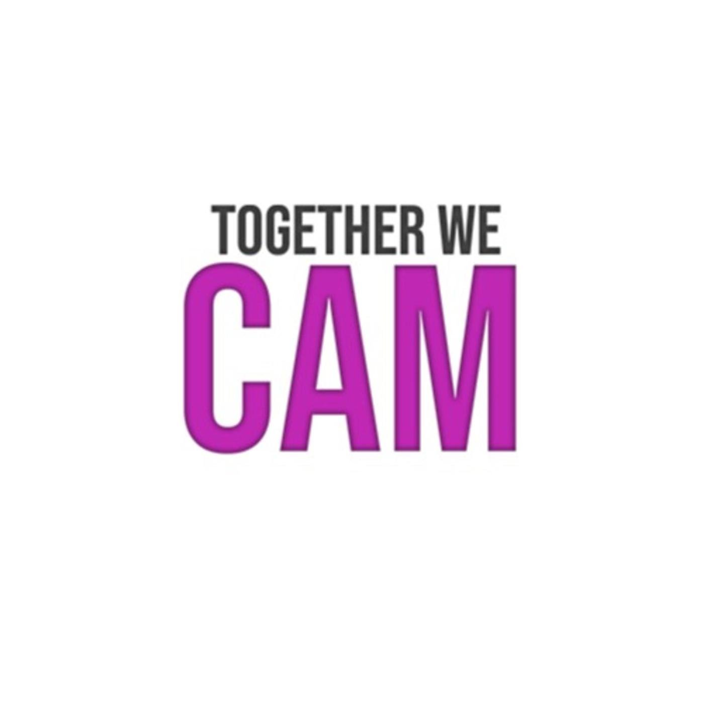 Together We Cam (podcast) - TogetherWeCam | Listen Notes