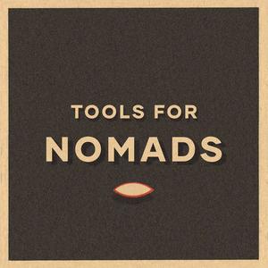 Tools For Nomads