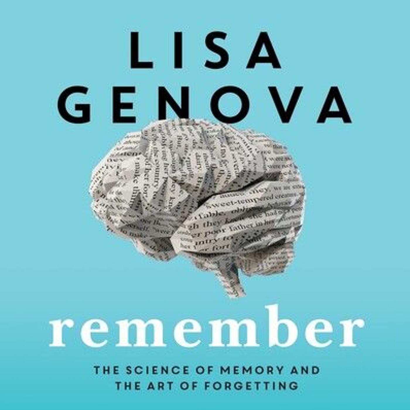 Lisa Genova reads from Remember: the Science of Memory and the Art of ...