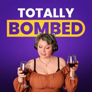 Totally Bombed