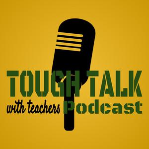 Tough Talk with Teachers Tough Talk with Teachers