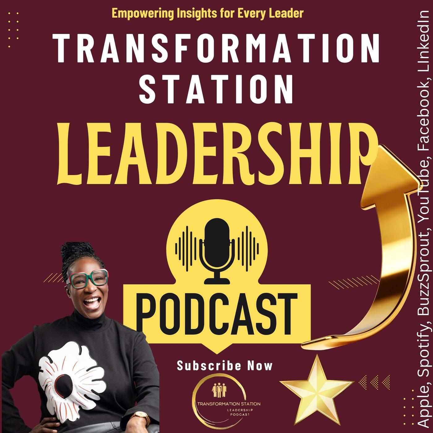 Transformation Station Leadership Podcast - Adrienne Benton | Listen Notes