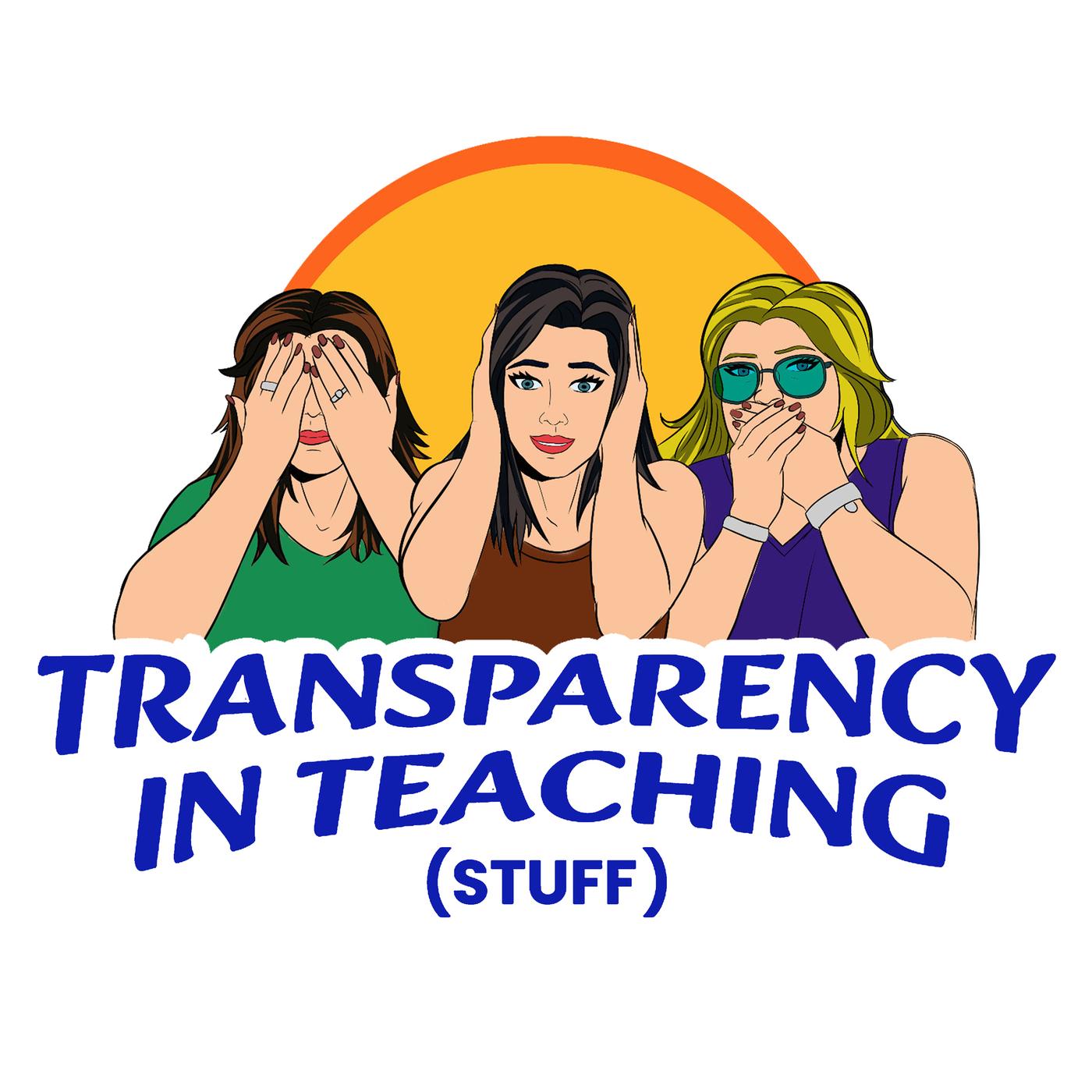 Transparency in Teaching (stuff) (podcast) - Transparency in Teaching |  Listen Notes