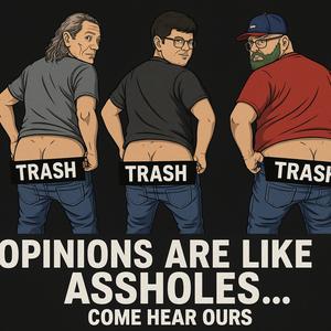 T.R.A.S.H Three Real A**holes Sharing Humor