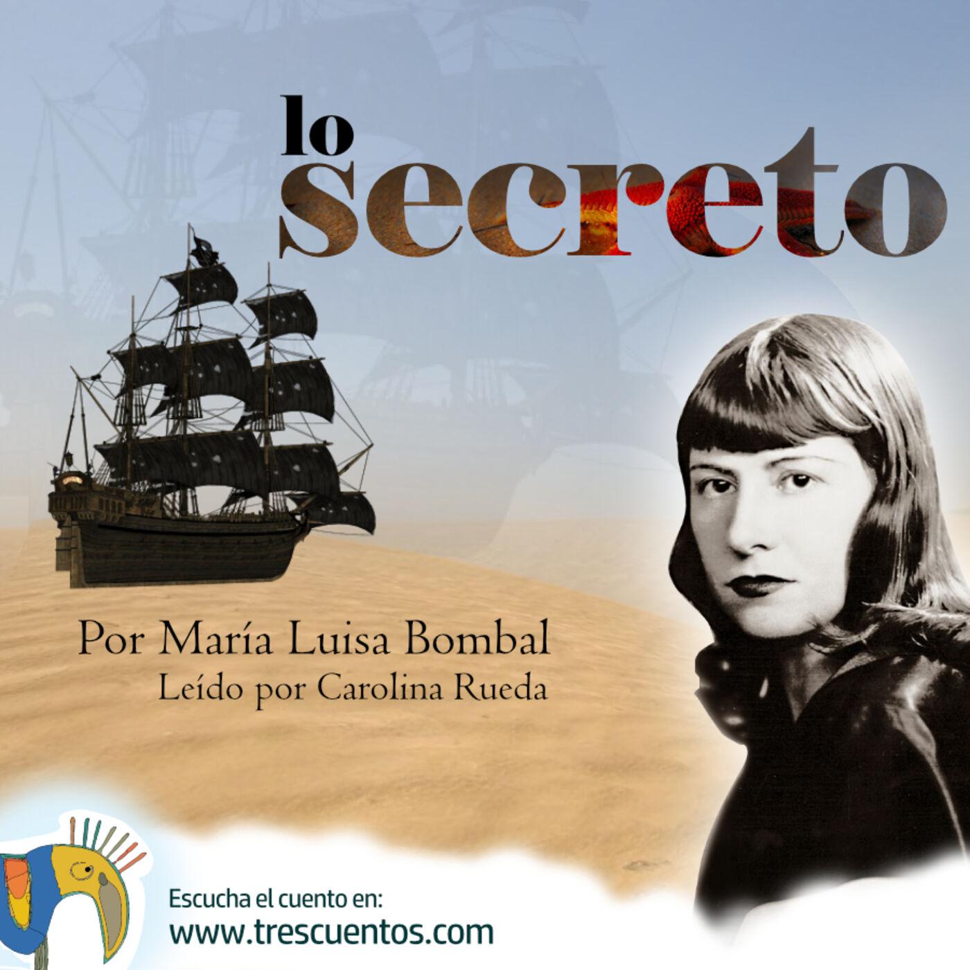 50 - Lo secreto - María Luisa Bombal - Fantasía Latinoamericana - Chile |  Listen Notes