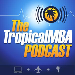 Tropical MBA - Entrepreneurship, Travel, and Lifestyle