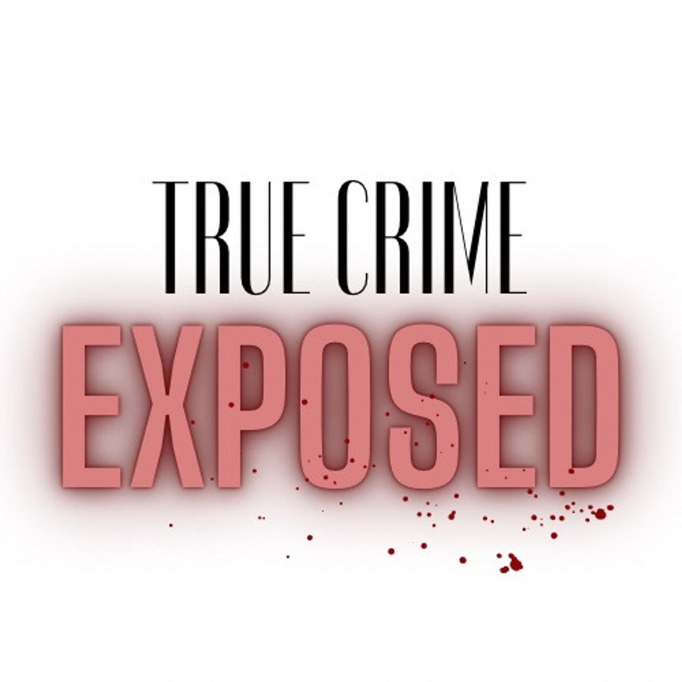 True Crime Exposed (podcast) - Kayla Waters | Listen Notes