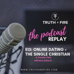 REPLAY – E13: Online Dating + the Single Christian: A Candid Chat