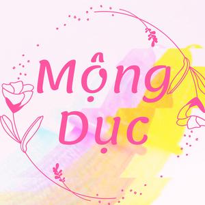 Truyện ngôn tình Mộng Dục | Tác Giả: Huyền Namida | Swipe Mango
