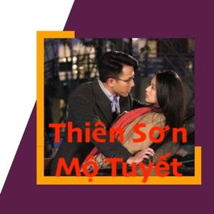 Thiên Sơn Mộ Tuyết #2 - Truyện dài của Phỉ Ngã Tư Tồn