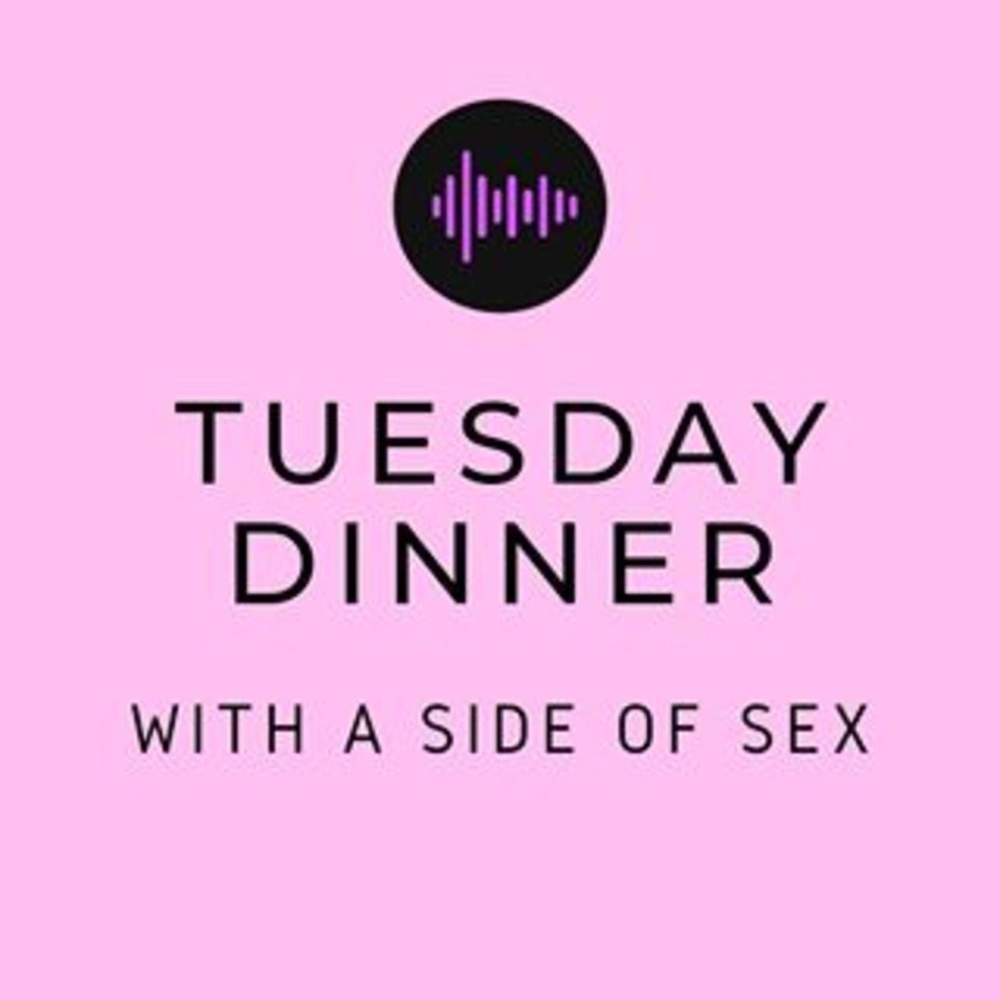 Tuesday dinner with a side of sex (podcast) - Dinner Goddess | Listen Notes