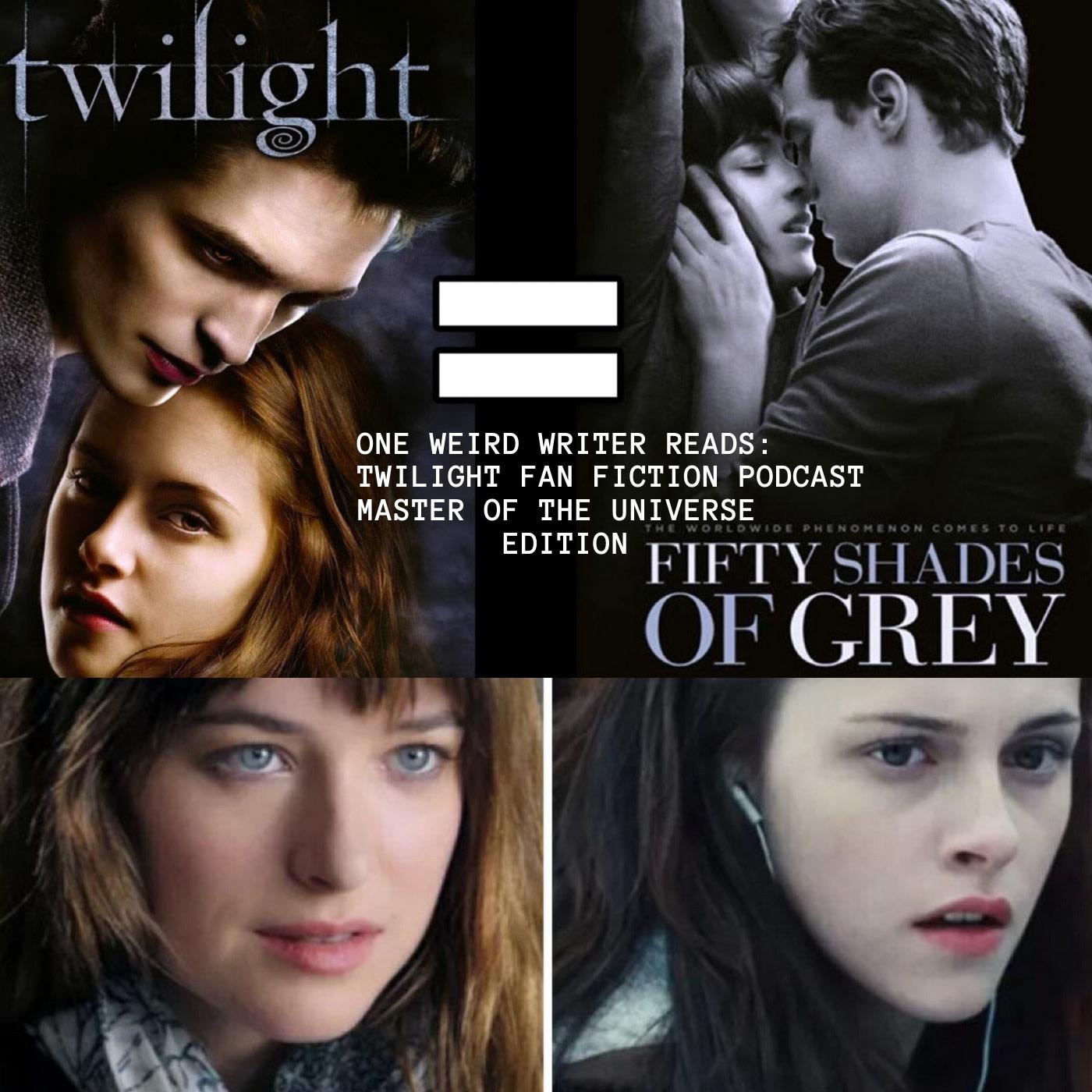 Twilight FanFiction: Master Of The Universe Edition | Listen Notes