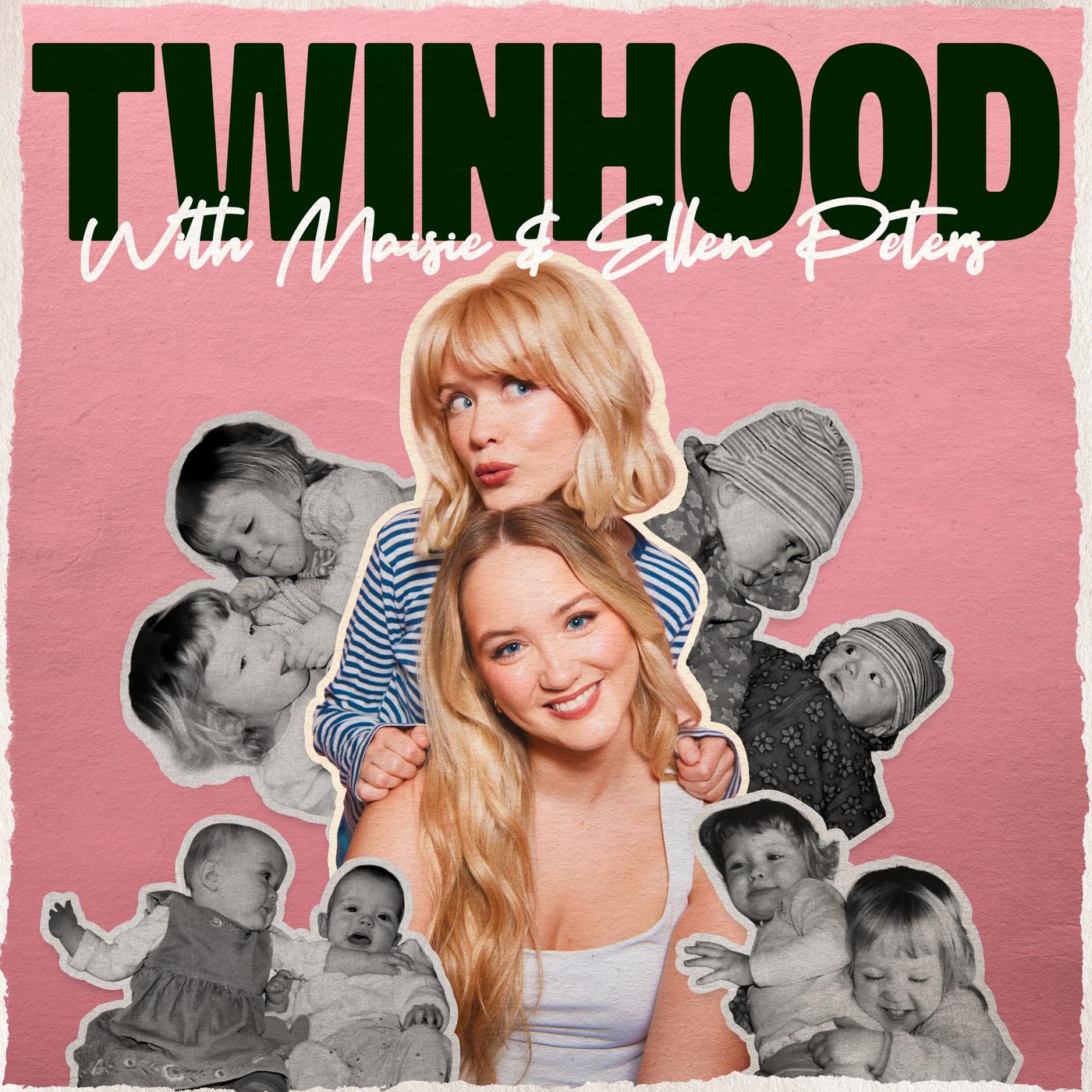 Twinhood with Maisie and Ellen Peters