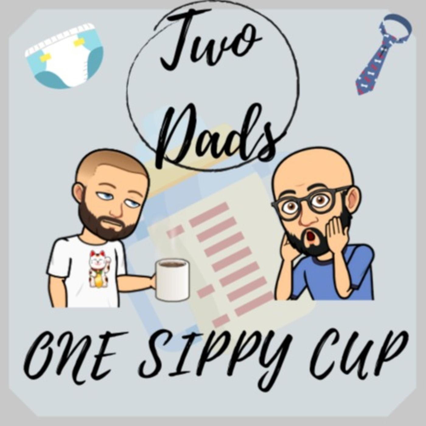 Two Dads One Sippy Cup (podcast) - Mike and Vinny | Listen Notes