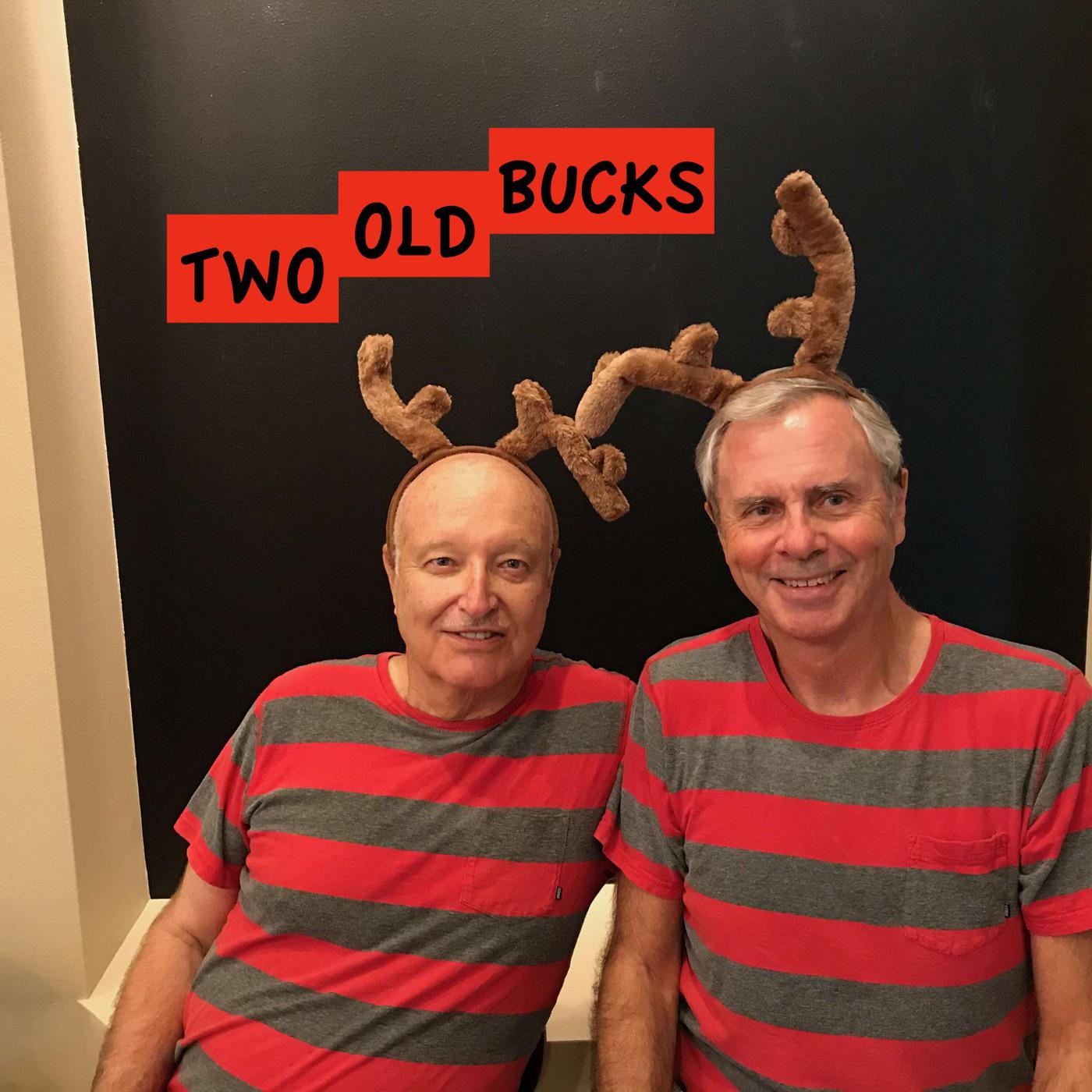 TWO OLD BUCKS (podcast) - David and Del | Listen Notes
