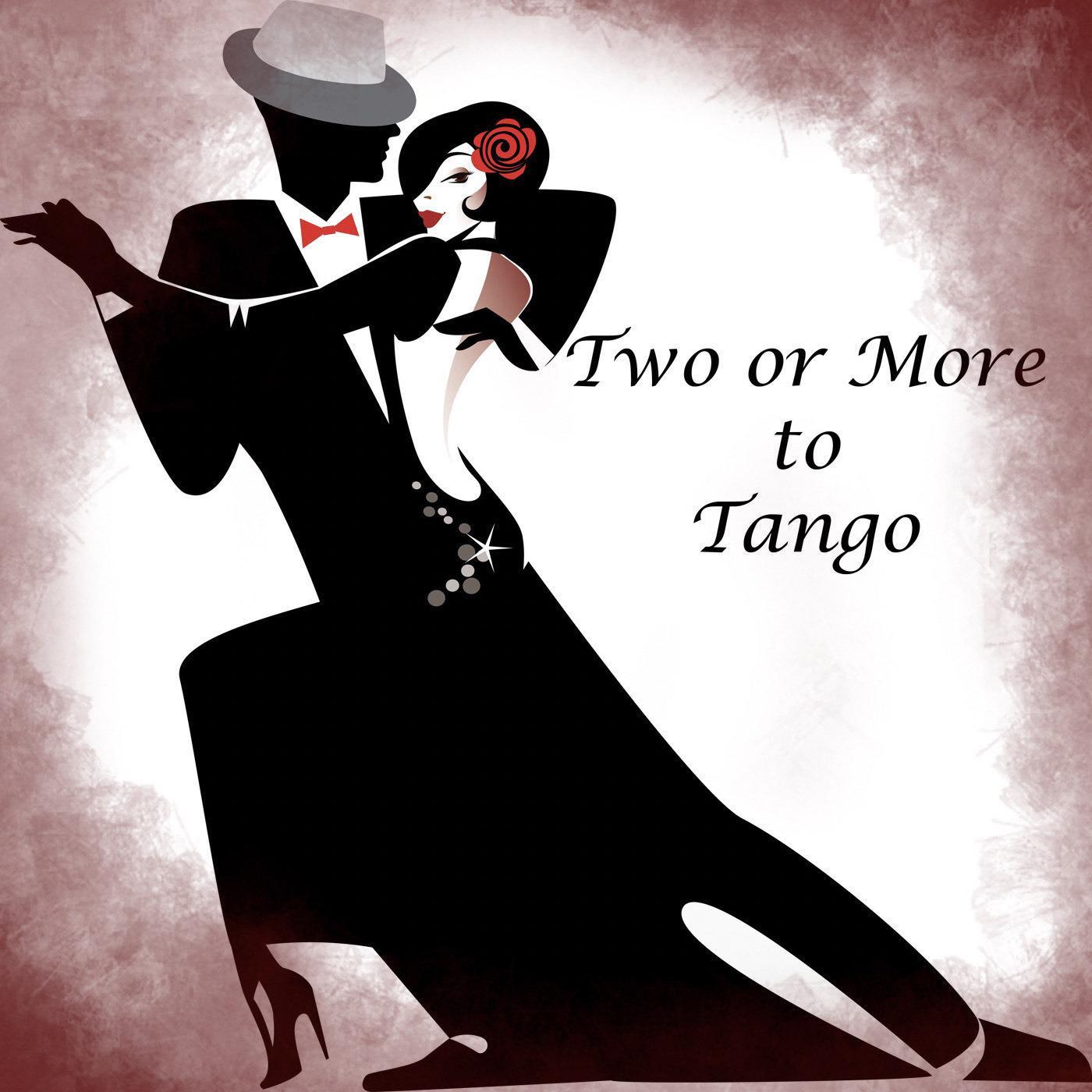 Two or More to Tango pódcast  Mr and Mrs Tango Listen Notes 