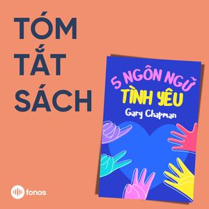 5 Ngôn Ngữ Tình Yêu [Tóm Tắt Sách]