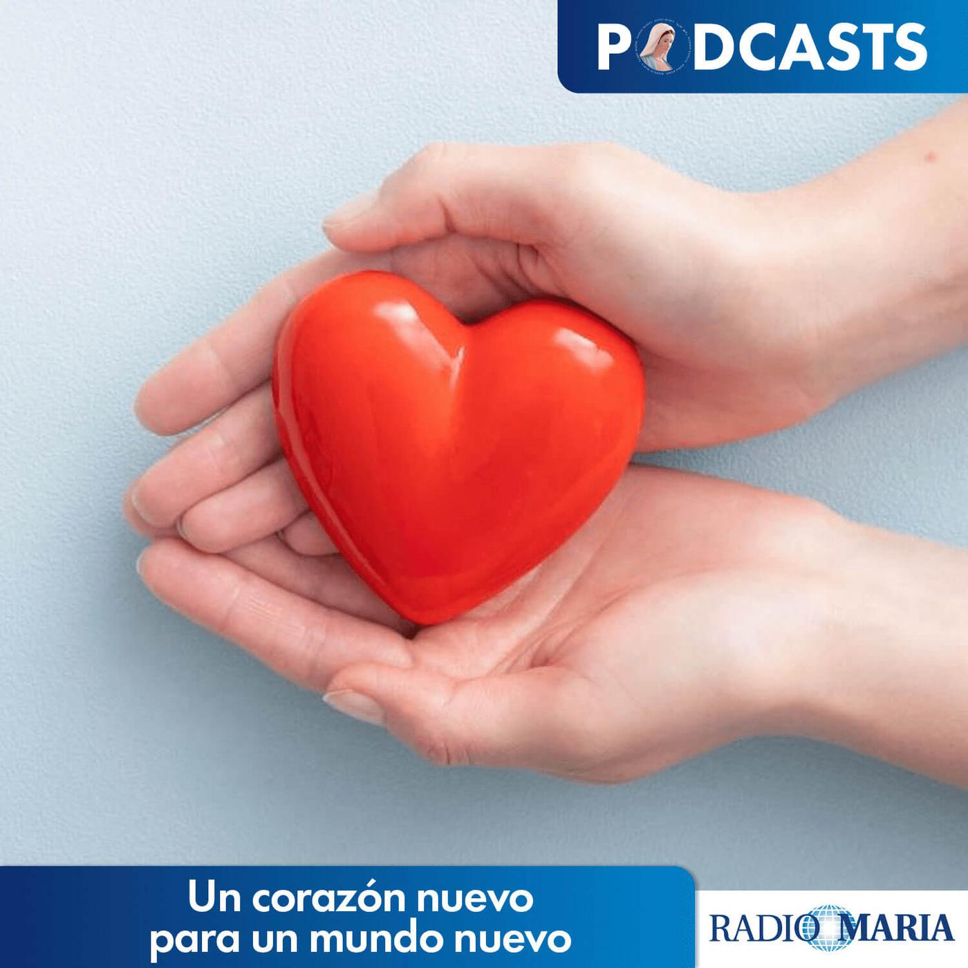Un corazón nuevo para un mundo nuevo