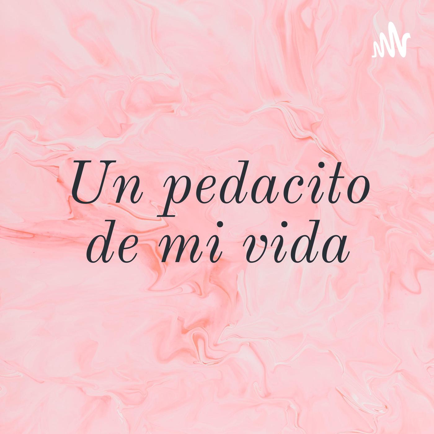 Un pedacito de mi vida (podcast) - Fernanda Mota | Listen Notes